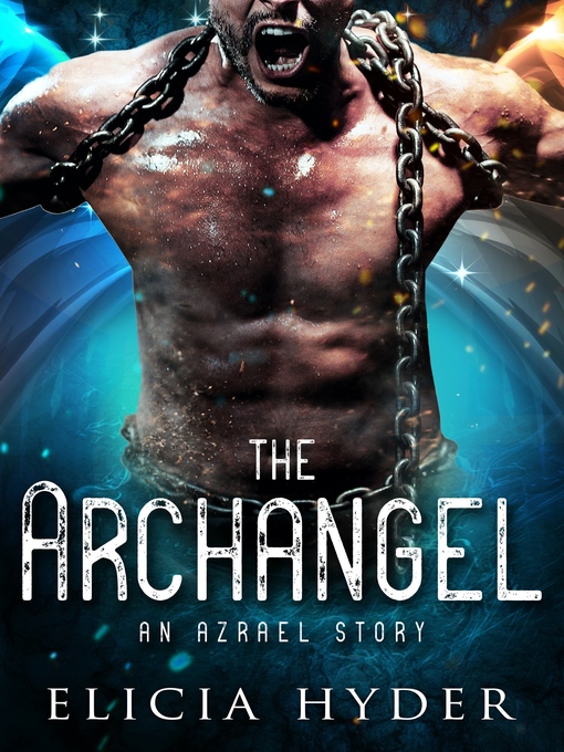 Title details for The Archangel by Elicia Hyder - Available